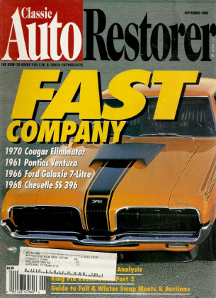 CLASSIC AUTO RESTORER 1995 SEPT - ELIMINATOR, SS396, 61 VENTURA 421, 66 7-LITRE